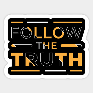 Follow the Truth Sticker